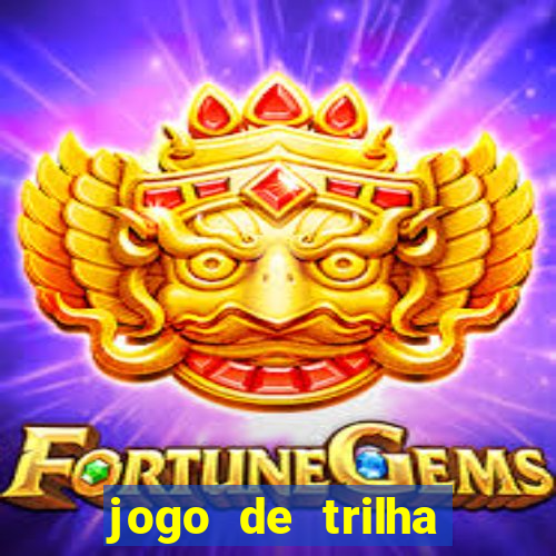 jogo de trilha para imprimir